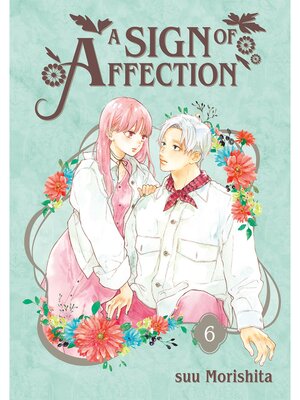 cover image of A Sign of Affection, Volume 6